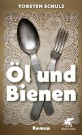 Torsten Schulz: Öl und Bienen ★★★★