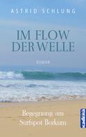 Astrid Schlung: Im Flow der Welle ★★