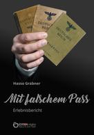 Hasso Grabner: Mit falschem Pass 