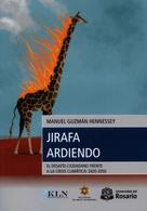 Manuel Guzmán Hennessey: Jirafa ardiendo 
