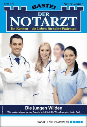 Der Notarzt 370 - Arztroman