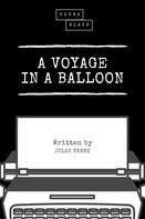 Jules Verne: A Voyage in a Balloon 