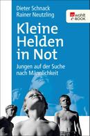 Dieter Schnack: Kleine Helden in Not ★★★★