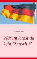 El houari Slimi: Warum lernst du kein Deutsch ?! 