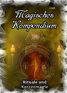 Frater LYSIR: Magisches Kompendium - Rituale und Kerzenmagie ★★★★★