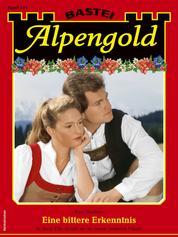 Alpengold 414 - Eine bittere Erkenntnis