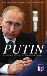 PUTIN: The History of the Reign & The Shape-Shifting Strategy - Putin's Early History, Putin's Evolving Anti-Americanism, Putin's Hybrid-authoritarian Machine, Putin's Political Career (Authoritarian Controlled Democracy & Role of Elites), Yeltsin Era