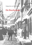 Wolfgang Gülzow: Die Bruchstrasse 