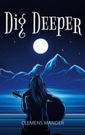 Clemens Mander: Dig Deeper 