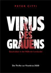 Virus des Grauens - Der Thriller zur Virenkrise 2020