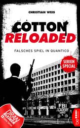 Cotton Reloaded: Falsches Spiel in Quantico - Serienspecial