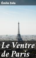 Émile Zola: Le Ventre de Paris 