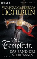 Wolfgang Hohlbein: Die Templerin – Das Band des Schicksals ★★★★
