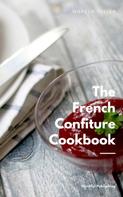 Wilhelm Thelen: The French Confiture Cookbook 