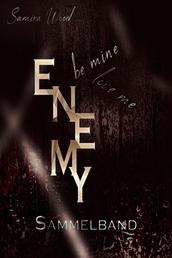 Enemy, be mine and love me - Sammelband