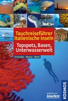 Frank Schneider: Tauchreiseführer Italienische Inseln 