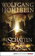 Wolfgang Hohlbein: Die Schatten des Bösen ★★★★