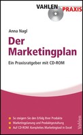 Anna Nagl: Der Marketingplan 
