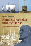 Gabriele Dummschat: Klaus Störtebeker und die Hanse ★★★★★