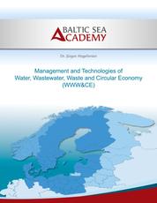Management and Technologies of Water, Wastewater, Waste and Cir-cular Economy - WWW&CE