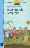 Miguel Ángel Tenorio: Los piratas de Campeche ★★★