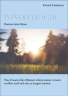 Kristof Lindenau: Windelträger - Roman einer Reise 