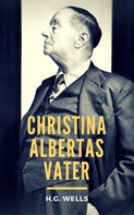 H.G. Wells: Christina Albertas Vater 