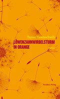 Tamar Tandaschwili: Löwenzahnwirbelsturm in orange ★★★★