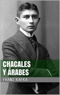 Franz Kafka: Chacales y árabes 