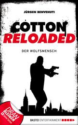 Cotton Reloaded - 26 - Der Wolfsmensch