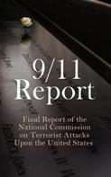 Kelly Moore: 9/11 Report: Final Report of the National Commission on Terrorist Attacks Upon the United States 