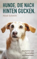 Heidi Schmitt: Hunde, die nach hinten gucken. ★★★★★