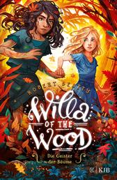 Willa of the Wood – Die Geister der Bäume - Band 2