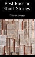 Thomas Seltzer: Best Russian Short Stories 