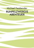 Michael Fassbender: Rumpelzwergis Abenteuer 