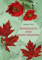 Nikolaus Tullius: Erinnerungen eines Banat-Kanadiers 