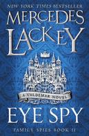 Mercedes Lackey: Eye Spy 