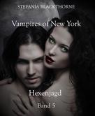 Stefania Blackthorne: Vampires of New York 5 ★★★★