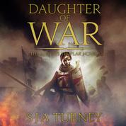 Daughter of War - An unputdownable historical epic