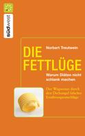 Norbert Treutwein: Die Fettlüge ★★★