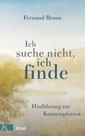 Fernand Braun: Ich suche nicht, ich finde ★★★★★