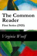 Virginia Woolf: The Common Reader - First Series (1925) 