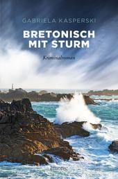 Bretonisch mit Sturm - Kriminalroman