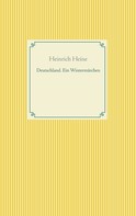 Heinrich Heine: Deutschland. Ein Wintermärchen ★★★★★