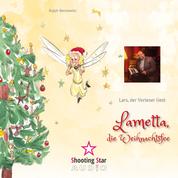 Lametta, die Weihnachtsfee (Ungekürzt)