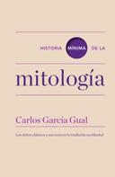 Carlos García Gual: Historia mínima de la mitología 