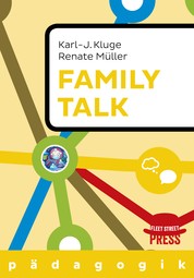 Family Talk - Familie ohne Hauen und Stechen
