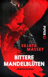 Bittere Mandelblüten - Kriminalroman
