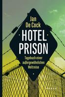 Jan De Cock: Hotel Prison 