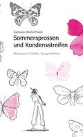 Katharina Michel-Nüssli: Sommersprossen und Kondensstreifen 